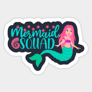 Mermaid Squad - Mermaid T-Shirt Mug Sticker Sticker